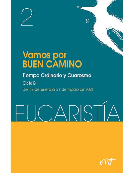 Vamos por buen camino Eucarista nº 2 2021